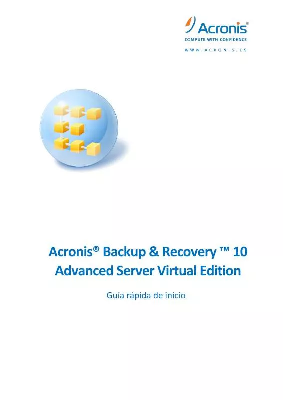Mode d'emploi ACRONIS ACRONIS BACKUP AND RECOVERY 10 ADVANCED SERVER VIRTUAL EDITION